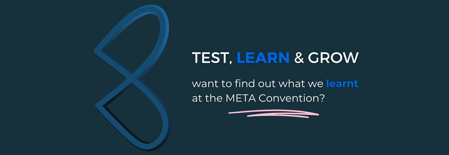META | What We Learnt at the Test, Learn & Grow Event
