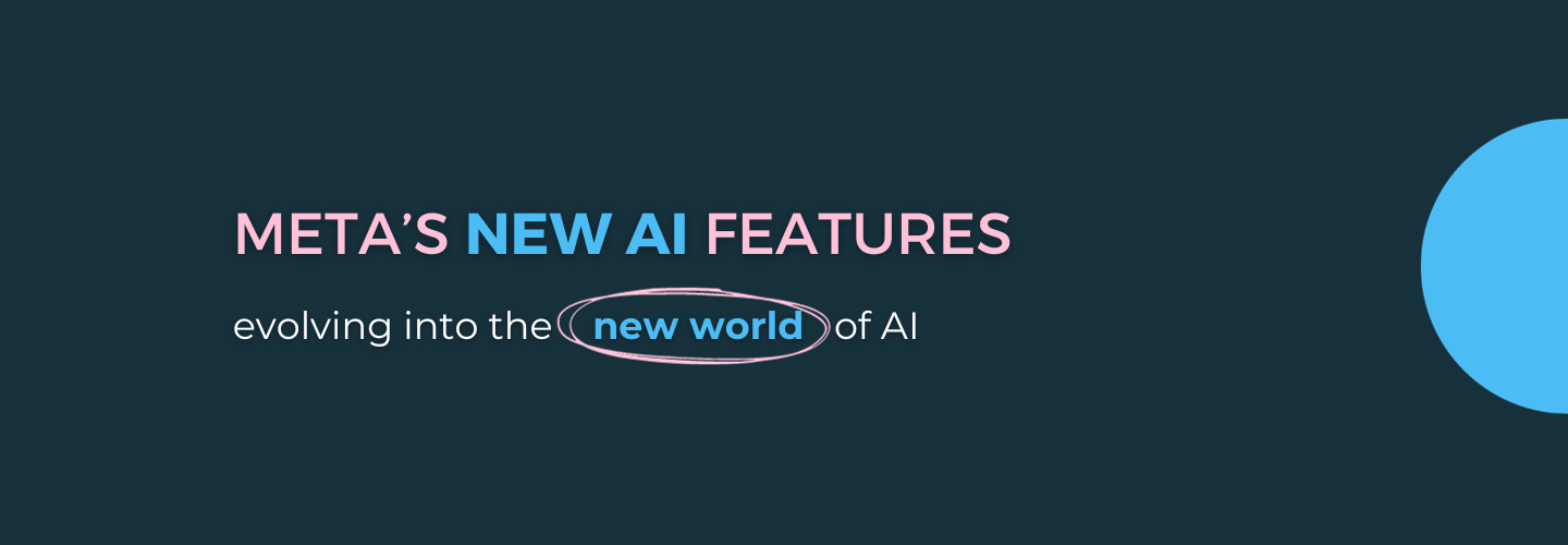 META’s New AI Features