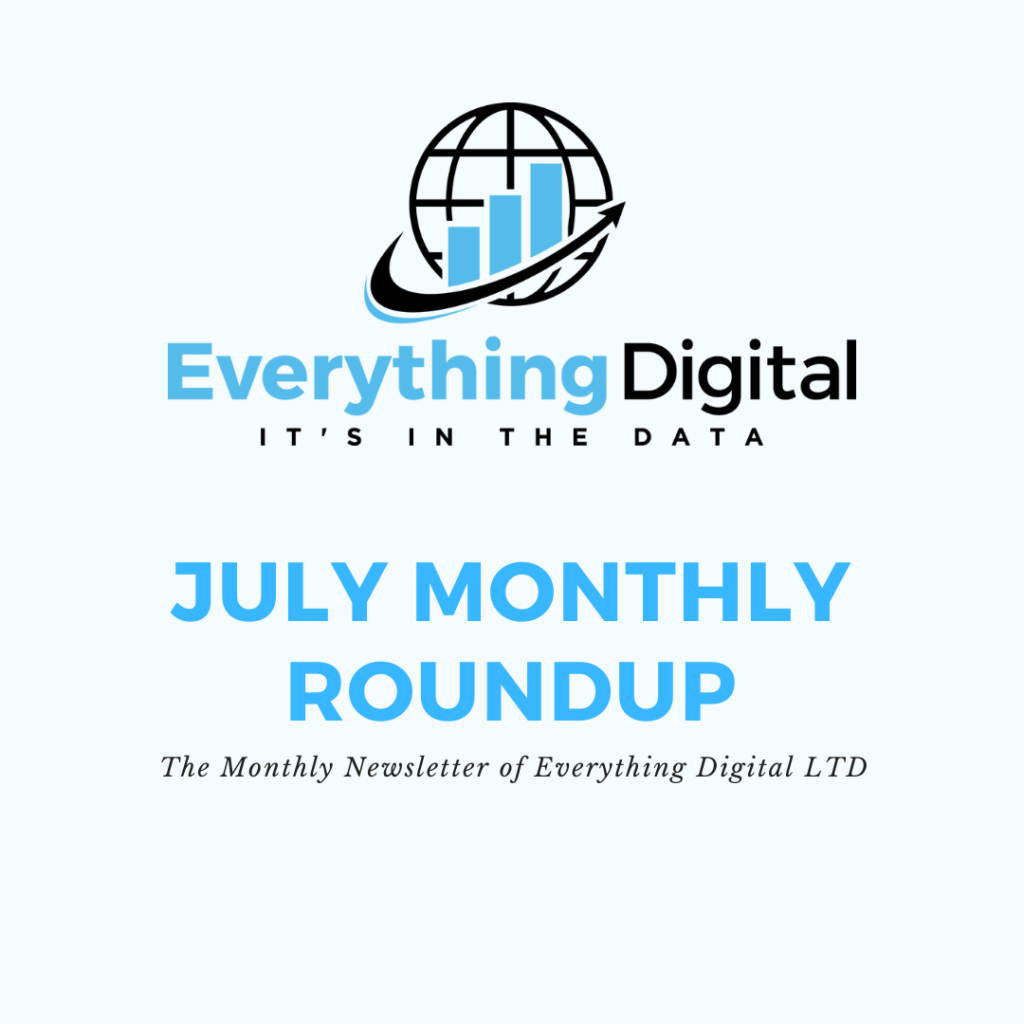 Everything Digital July Monthly Roundup